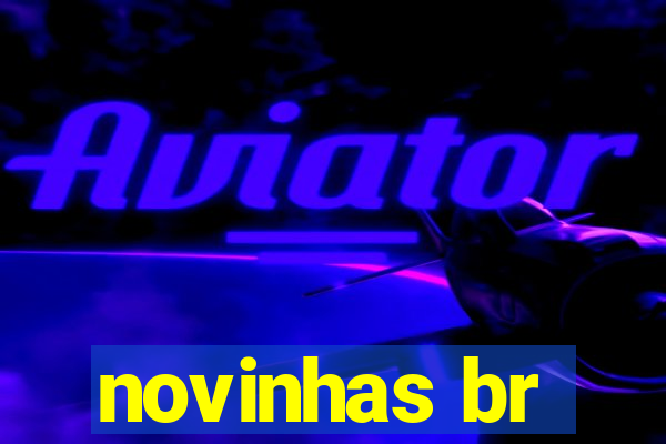 novinhas br